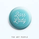 Boss Lady Badge (Safety Pin, 6cms)-C034-sm