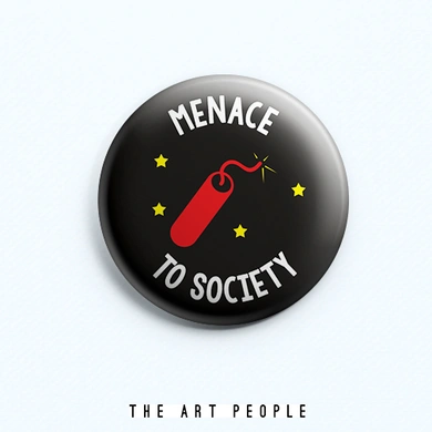 Menace Badge (Safety Pin, 6cms)-C024