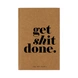 Get Done Notebook (Unruled, 90GSM, A5, 120 Pages)-D006-sm