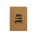 This Is Your Year Pocket Notebook (Ruled, 80GSM, A6, 90 Pages)-M013-sm