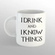 I know things Mug-O011-sm