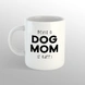 Dog Mom Mug-O004-sm