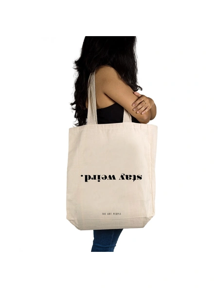 Stay Weird Off White Tote -2