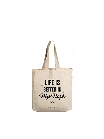 Life Is Better In Flip-Flops Off White Tote -B121