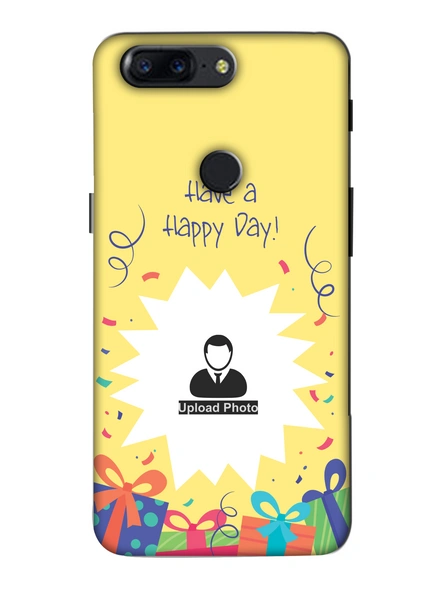 3D Have a Happy Day Customised Back Cover for Oneplus-OnePlus-5T-hbd00320