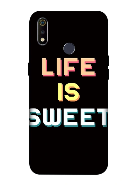 Oppo 3D Designer Life is Sweet Printed  Mobile Cover-Realme3i-MOB003045