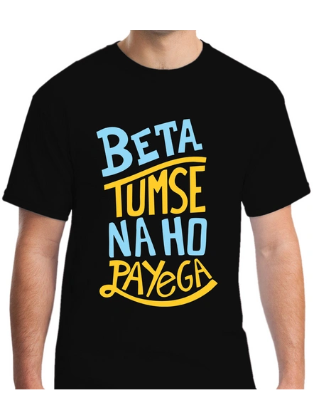 Beta Tumse Na Ho Payega Printed Round Neck Tshirt For Men-RNECK0010-Black-S