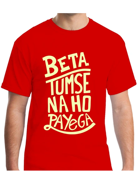 Beta Tumse Na Ho Payega Printed Round Neck Tshirt For Men-RNECK0010-Red-L