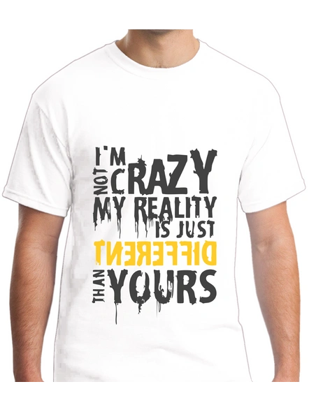 I Am Not Crazy Quote Printed Round Neck Tshirt For Men-RNECK0015-White-L