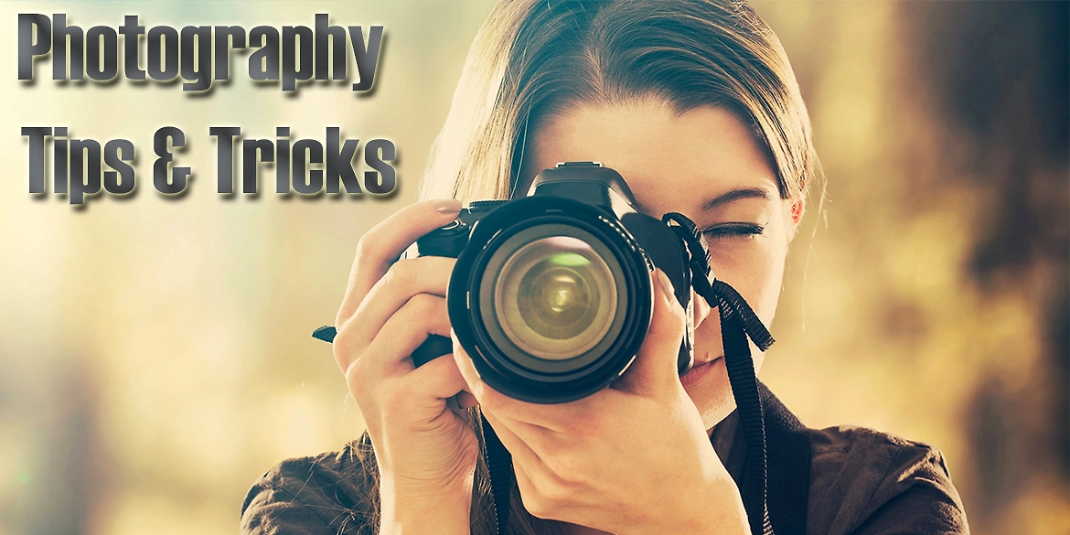 Photography Tips And Tricks