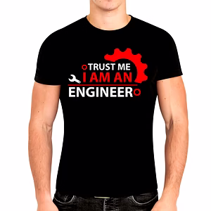 Trust Me I Am An Engineer T Shirt