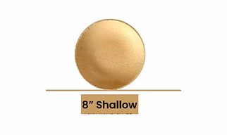 8" Shallow