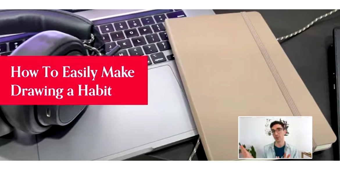 How To Easily Make Drawing a Habit You Do Every Day