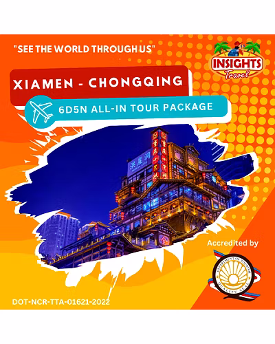 6D5N XIAMEN - CHONGQING ALL IN PACKAGE-INSJED_XIAMENCHONGQING