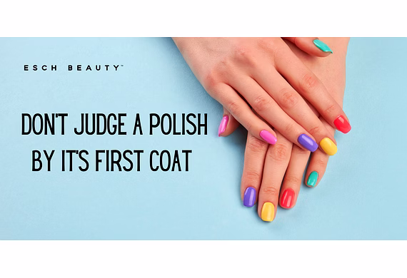 Don't Judge A Polish By It's First Coat