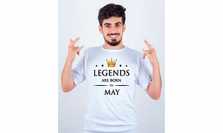 Legends are born In  MAY T-Shirt White