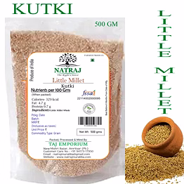 natraj the right choice little millet (kutki millet) 500 gm
