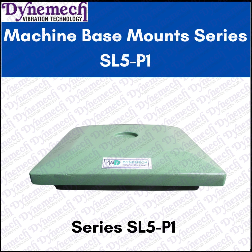 Dynemech Machine Base Mounts, Series SL5-p1-1