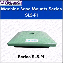 dynemech machine base mounts, series sl5-p1