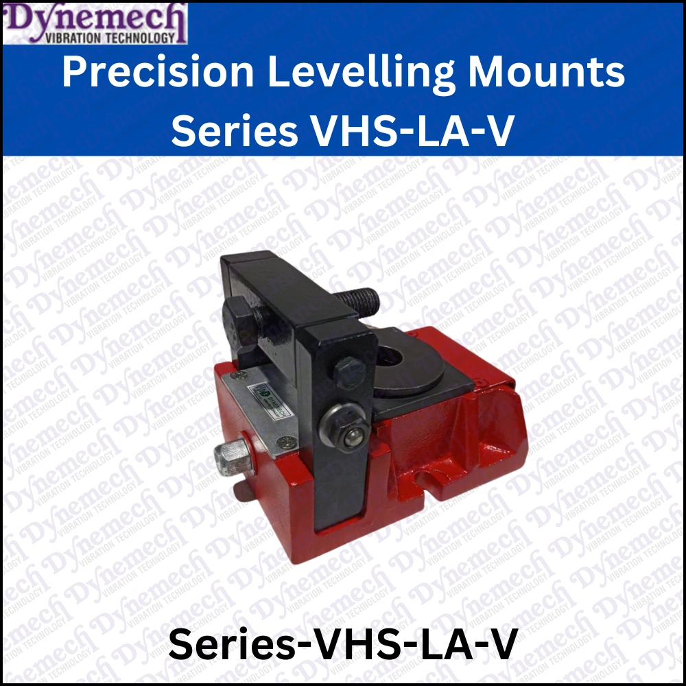 Dynemech Precision Levelling Mounts Series VHS-LA-V-3