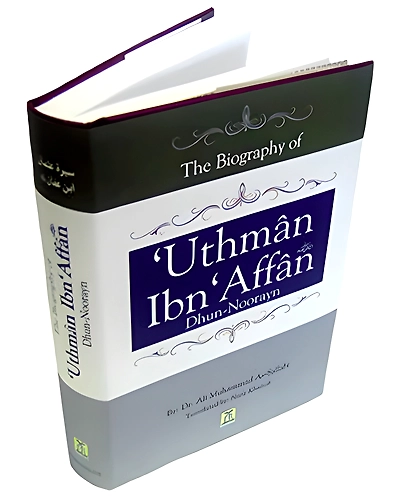 The Biography Of Uthman Ibn Affan رضي الله عنه Dhun-Noorayn-2