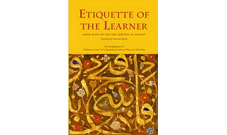 Etiquette of the Learner – Adab al-‘Alim (PB)