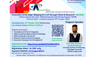 Online "Exclusive Talk" on “Innovation at the Edge: Mapping AI in IoT through Patent & Research” (AI-2025)