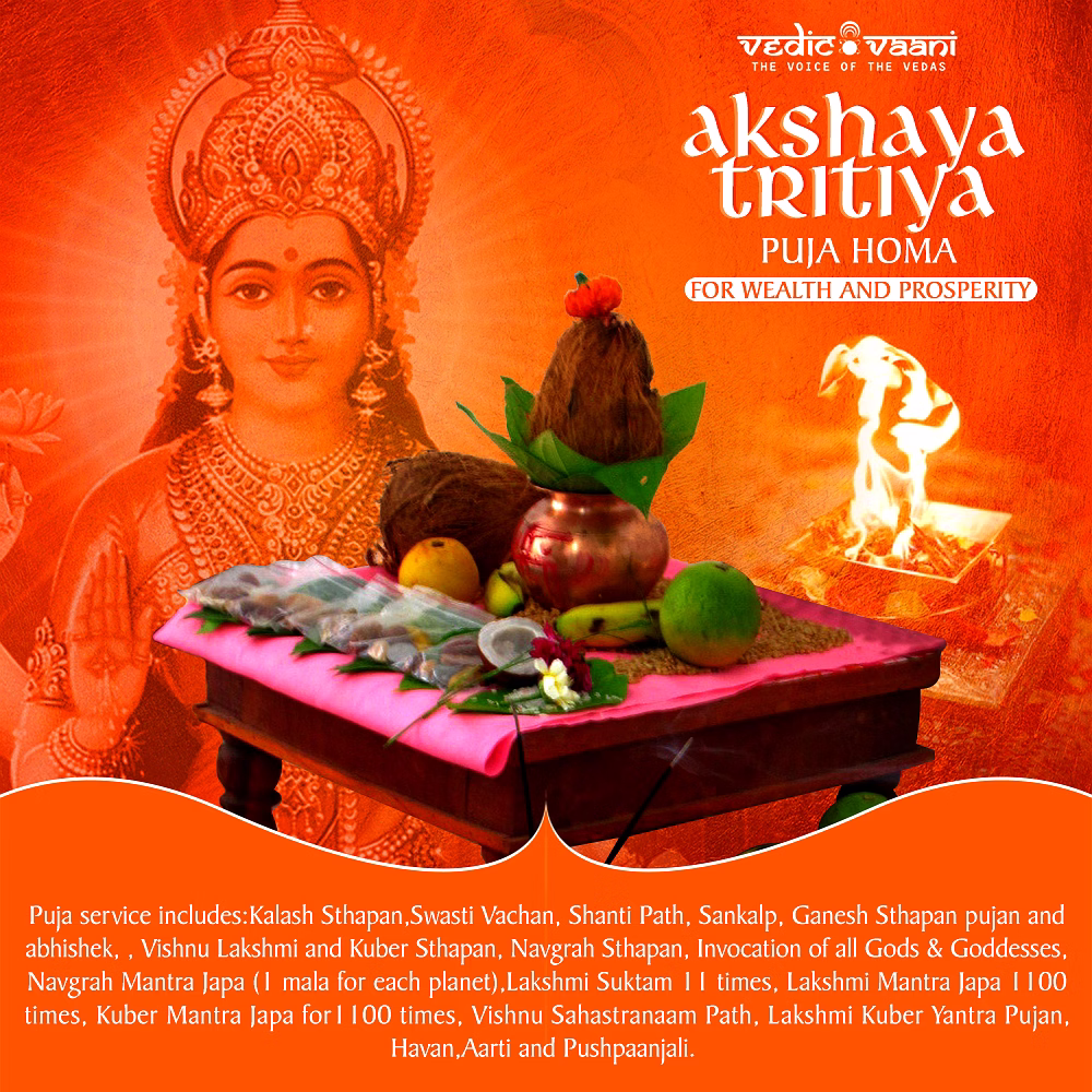 vedic vaani™ akshaya tritiya puja homa-for wealth and prosperity