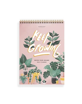 DAILY PLANNER- KEEP GROWING LIVE WELL- Water Your Dreams